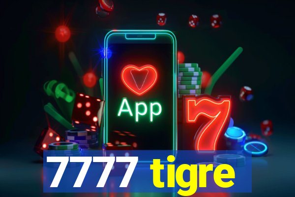 7777 tigre